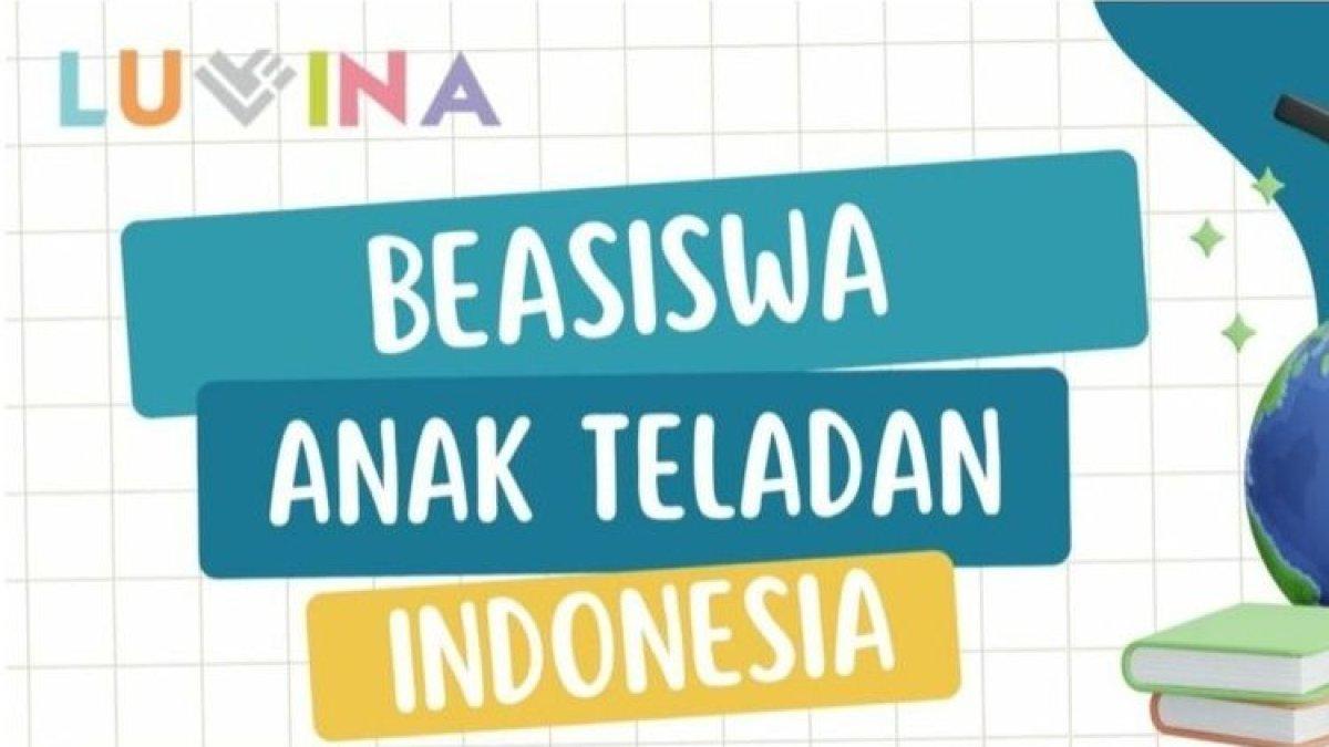 Informasi Beasiswa Anak Teladan Indonesia BATI 2024