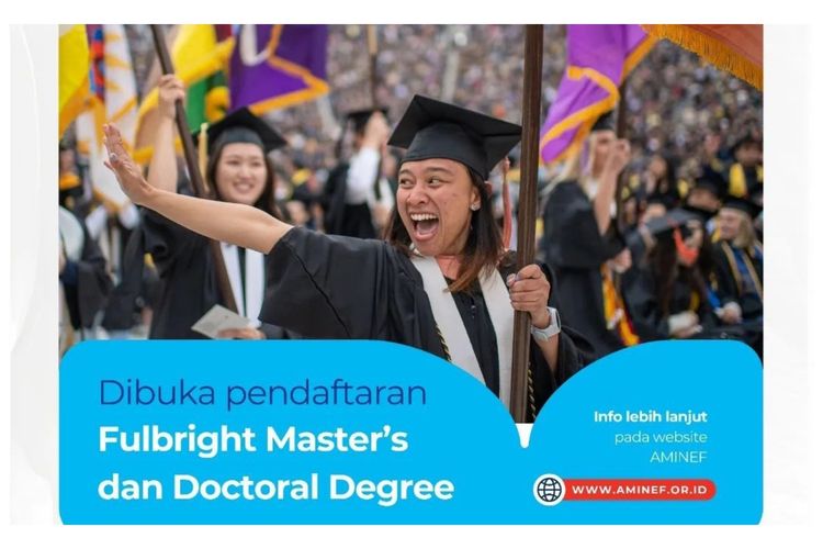 Kabar Gembira! Beasiswa S2 dan S3 Fulbright 2024 Dibuka, Cek Persyaratnya di Sini! 1 65782e212dd99