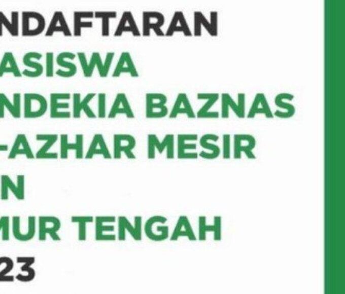 Pendaftaran Beasiswa Cendekia BAZNAS Al Azhar dan Timur Tengah 2023
