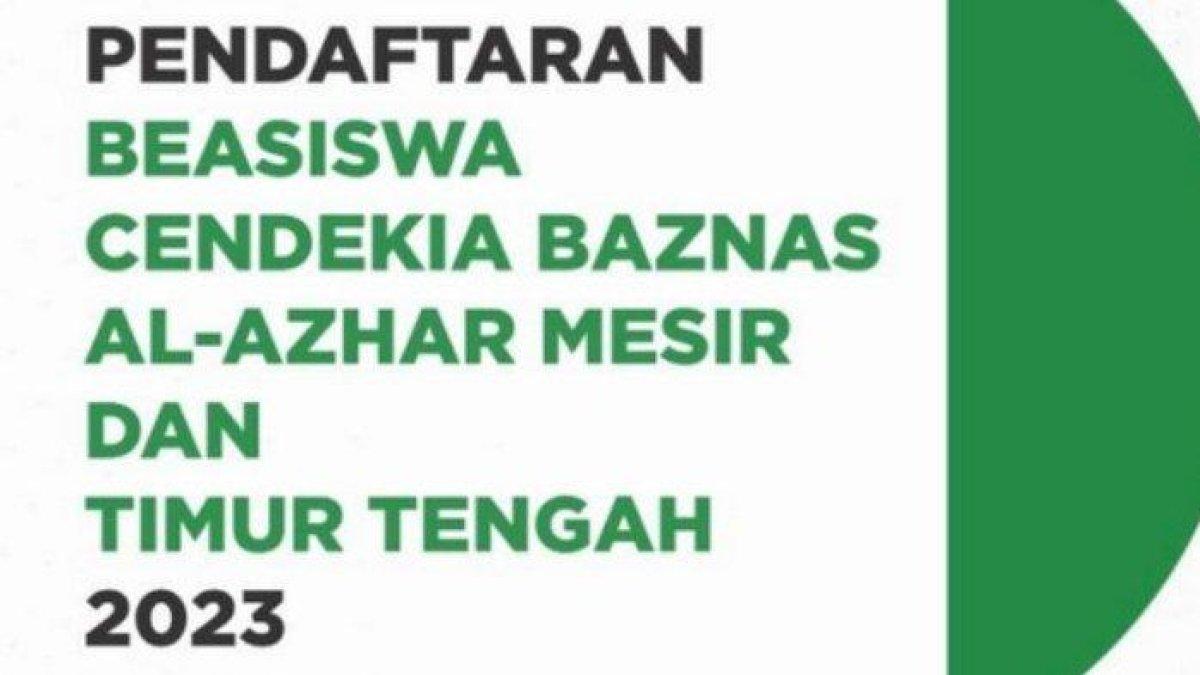 Beasiswa Cendekia Baznas Al-Azhar Mesir 2023 Sudah Di Buka, Segera Daftar! 1 Pendaftaran Beasiswa Cendekia BAZNAS Al Azhar dan Timur Tengah 2023